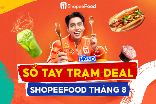 Cập nhật “Sổ tay trạm deal ShopeeFood” cho tháng 8 tràn đầy năng lượng!