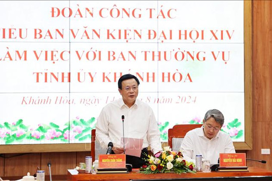 Đoàn Tiểu ban Văn kiện Đại hội XIV của Đảng làm việc với Tỉnh ủy Khánh Hòa