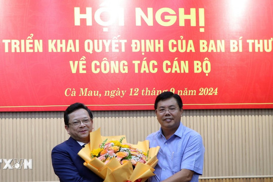 Phó Trưởng Ban Kinh tế Trung ương Nguyễn Đức Hiển giữ chức Phó Bí thư Tỉnh ủy Cà Mau