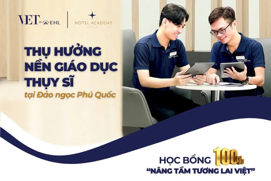 Săn học bổng 100% “Chuẩn Thụy Sĩ tại Phú Quốc-ngành quản trị khách sạn”