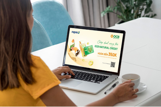 Ưu đãi hoàn tiền tới 35% với thẻ tín dụng nội địa OCB NAPAS