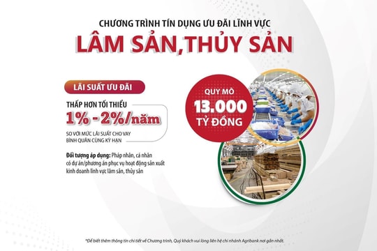 Agribank tăng quy mô tín dụng ưu đãi lĩnh vực lâm, thủy sản lên 13.000 tỷ đồng