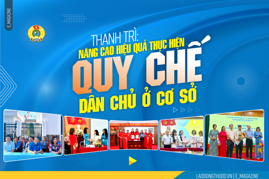 Thanh Trì: Nâng cao hiệu quả thực hiện Quy chế dân chủ ở cơ sở
