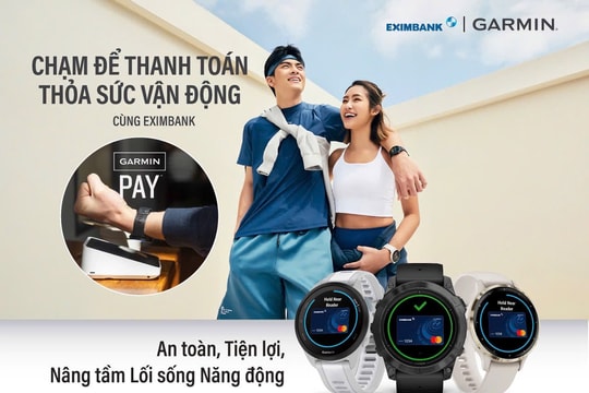 Eximbank ra mắt dịch vụ thanh toán Garmin Pay qua thẻ Eximbank Mastercard: Bước đột phá cho lối sống năng động