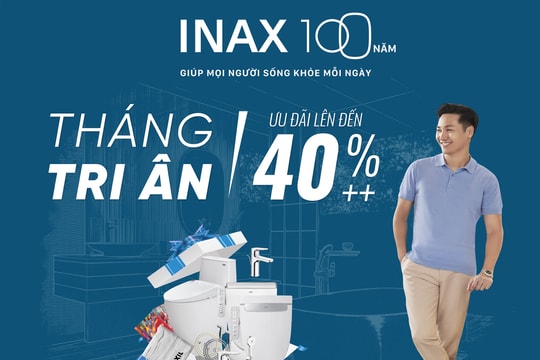 Kỷ niệm 100 năm thành lập, INAX tung chiến dịch khuyến mại lớn tại hệ thống cửa hàng chính hãng