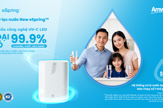 Amway Việt Nam ra mắt máy lọc nước New Espring Tinh lọc vượt trội - sống khoẻ chủ động
