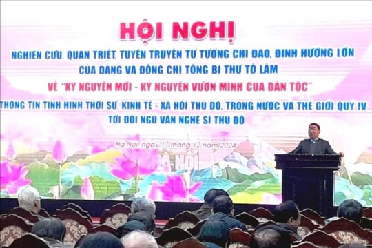 Lan tỏa định hướng lớn về "Kỷ nguyên vươn mình” tới hơn 300 văn nghệ sĩ Thủ đô