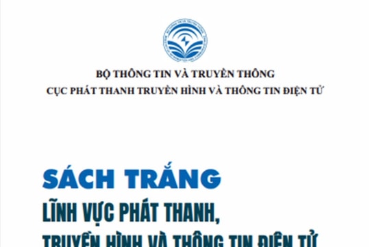 Phát hành sách trắng về phát thanh, truyền hình và thông tin điện tử