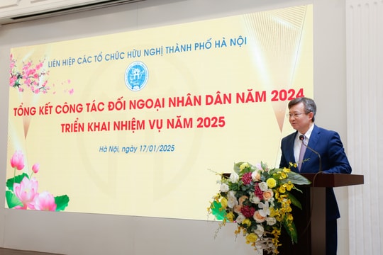 Liên hiệp các tổ chức hữu nghị thành phố Hà Nội: Thành công năm cũ tạo đà cho năm mới