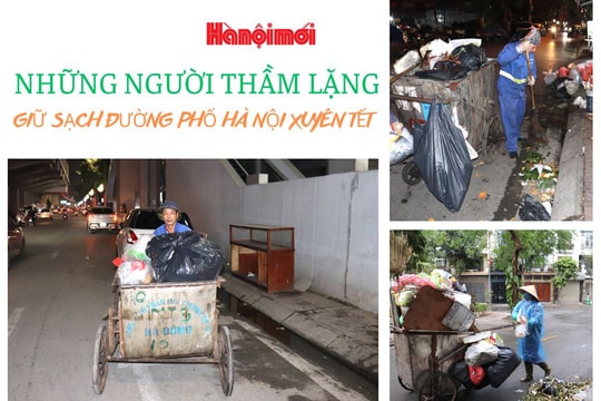 Những người thầm lặng giữ sạch đường phố Hà Nội xuyên Tết