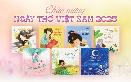 Đa sắc thơ mới dành cho thiếu nhi mừng Ngày thơ Việt Nam