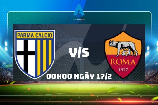 Nhận định trận Parma vs AS Roma: AS Roma tự tin giành 3 điểm