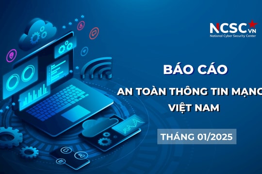 784.180 điểm yếu, lỗ hổng an toàn thông tin trên hệ thống của cơ quan nhà nước