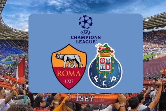 Roma và Porto: Thắng lợi nằm trong tay đội chủ nhà