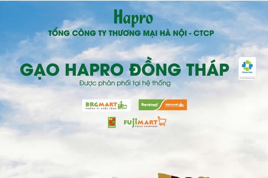 Gạo Hapro Đồng Tháp “Hàng Việt Nam được người tiêu dùng yêu thích”