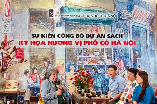 Dự án sách “Ký họa hương vị phố cổ Hà Nội”: Tôn vinh vẻ đẹp ẩm thực