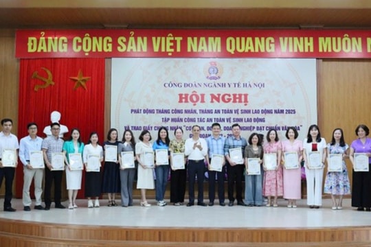 Công đoàn ngành Y tế  Hà Nội phát động Tháng Công nhân và Tháng ATVSLĐ
