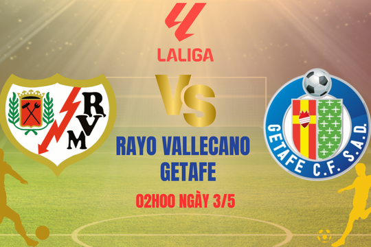 Rayo Vallecano vs Getafe: Trận derby Madrid nảy lửa