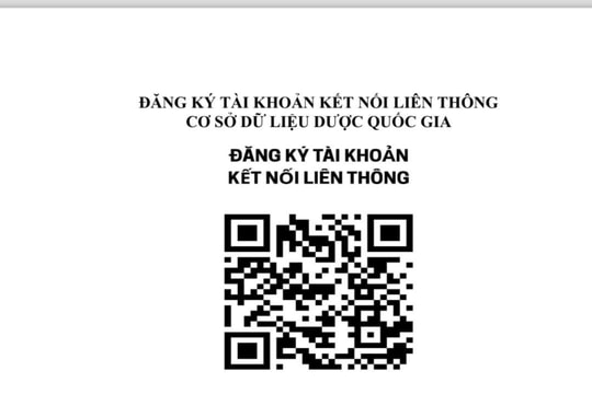 Triển khai quét mã QR đăng ký tài khoản kết nối liên thông cơ sở dữ liệu dược quốc gia