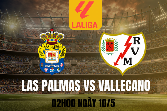 Las Palmas vs Rayo Vallecano: Một trận cầu, hai định mệnh