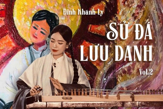 Nhạc sĩ Đinh Khánh Ly Đưa văn hóa dân gian vào hơi thở đương đại với sức sống mới