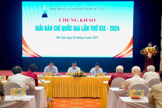 183 tác phẩm vào vòng chung khảo Giải báo chí Quốc gia lần thứ XIX – năm 2024