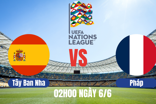 Nhận định Tây Ban Nha vs Pháp: Cuộc chạm trán đầy kịch tính