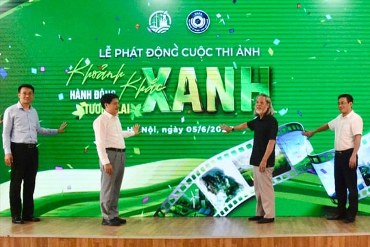 Phát động cuộc thi ảnh “Khoảnh khắc xanh - hành động xanh - tương lai xanh”