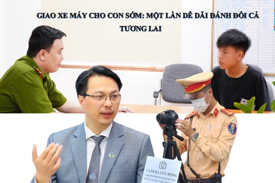 Giao xe máy cho con sớm: Một lần dễ dãi đánh đổi cả tương lai Bài 5: Gia đình, nhà trường, xã hội cùng chung tay