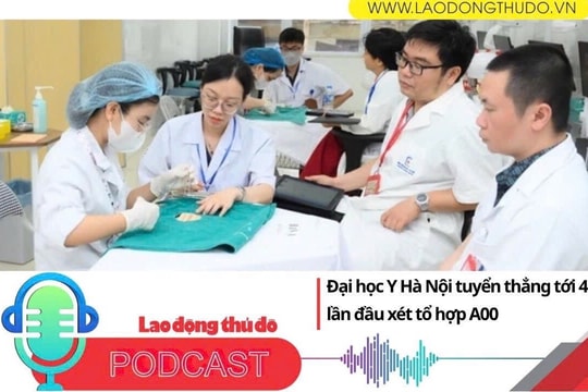 Điểm những tin nổi bật sáng ngày 13/6/2025: Đại học Y Hà Nội tuyển thẳng tới 40%, lần đầu xét tổ hợp A00