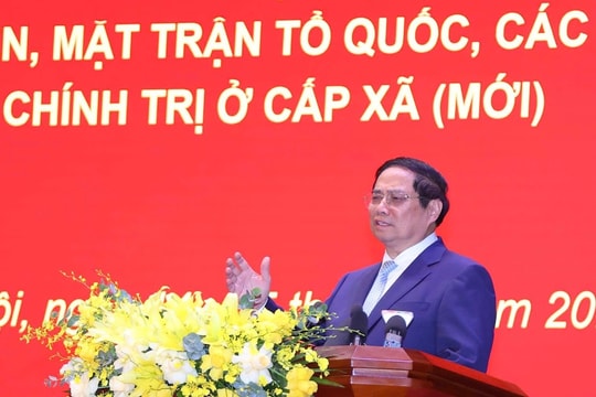 Thủ tướng Phạm Minh Chính: Đồng lòng, đồng bộ, đồng loạt, đồng thời trong tổ chức chính quyền địa phương hai cấp