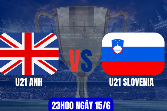 U21 Anh và U21 Slovenia: Sức mạnh của đương kim vô địch