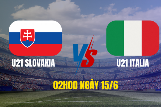 Nhận định trận U21 Slovakia vs U21 Italia: Khó khăn chồng chất cho chủ nhà