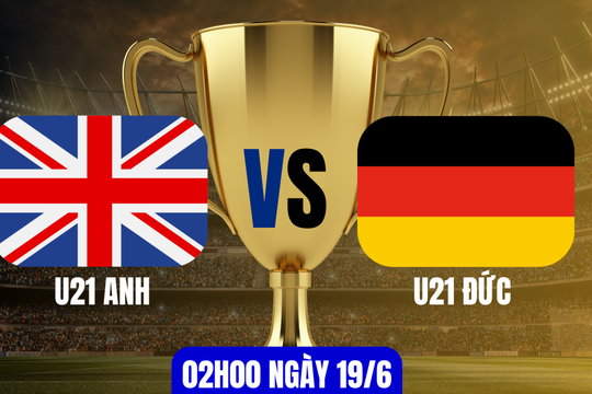 Nhận định trận U21 Anh vs U21 Đức: Cuộc chiến định đoạt ngôi đầu bảng B