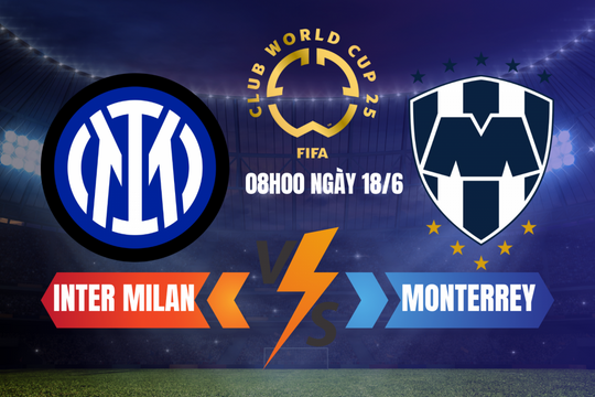 Inter Milan vs Monterrey: Khởi đầu đầy chông gai cho Nerazzurri