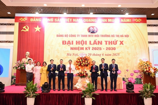 Đảng bộ Công ty TNHH MTV Môi trường đô thị Hà Nội tổ chức thành công Đại hội lần thứ X