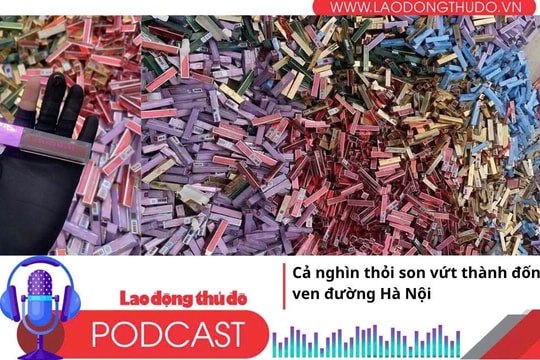 Điểm những tin nổi bật tối ngày 21/6/2025: Cả nghìn thỏi son vứt thành đống ven đường Hà Nội:
