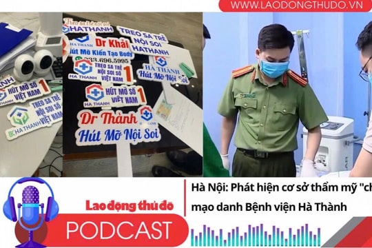 Điểm những tin nổi bật tối ngày 27/6/2025: Hà Nội: Phát hiện cơ sở thẩm mỹ "chui" mạo danh Bệnh viện Hà Thành