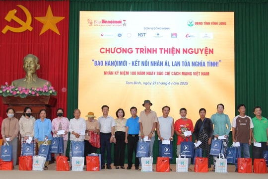 Chương trình thiện nguyện của Báo Hànộimới tại Vĩnh Long: Kết nối nhân ái, lan tỏa nghĩa tình