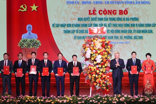 Thành lập tỉnh Lâm Đồng mới - khởi đầu chặng đường lịch sử mới