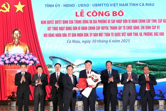 Hợp nhất Cà Mau – Bạc Liêu: Bước chuyển mình mạnh mẽ ở cực Nam