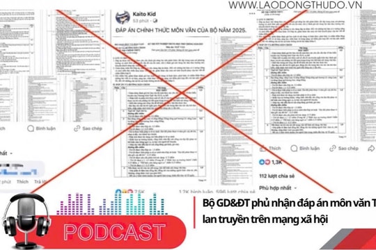 Điểm những tin nổi bật sáng ngày 1/7/2025: Bộ GD&ĐT phủ nhận đáp án môn văn THPT lan truyền trên mạng xã hội