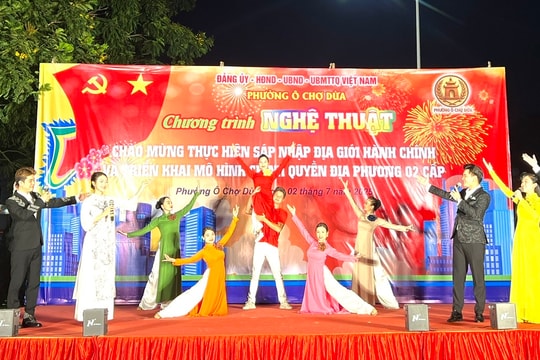 Phường Ô Chợ Dừa tổ chức chương trình nghệ thuật chào mừng mô hình chính quyền mới