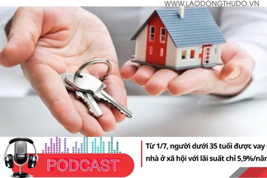 Từ 1/7, người dưới 35 tuổi được vay mua nhà ở xã hội với lãi suất chỉ 5,9%/năm