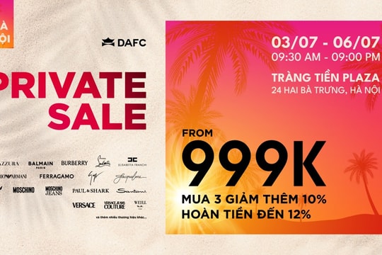Sau cơn “địa chấn” Thành phố Hồ Chí Minh, DAFC Private Sale “đổ bộ” Hà Nội