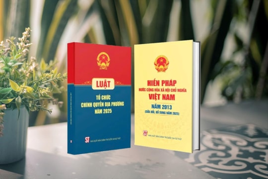 Ra mắt hai cuốn sách về Hiến pháp và Luật Tổ chức chính quyền địa phương