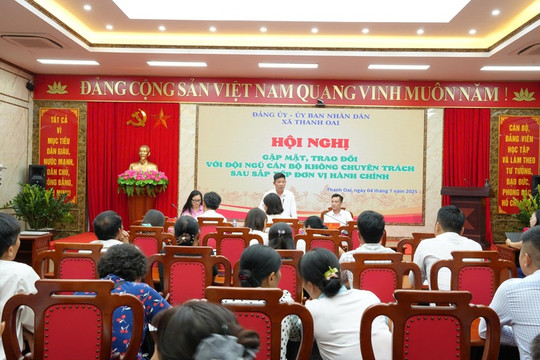 Xã Thanh Oai: Gặp mặt trao đổi với đội ngũ cán bộ không chuyên trách sau sắp xếp đơn vị hành chính