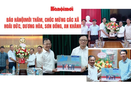 Báo Hànộimới thăm, chúc mừng các xã Hoài Đức, Dương Hòa, Sơn Đồng, An Khánh