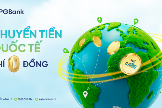 PGBank ưu đãi lớn về phí chuyển và tỷ giá mua ngoại tệ dành cho khách hàng cá nhân