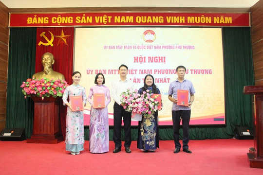 Hội nghị lần thứ Nhất UB MTTQ Việt Nam phường Phú Thượng: Kiện toàn bộ máy, sẵn sàng nhiệm vụ mới
